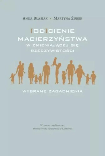 (Od)cienie macierzyństwa w zmieniającej się...
