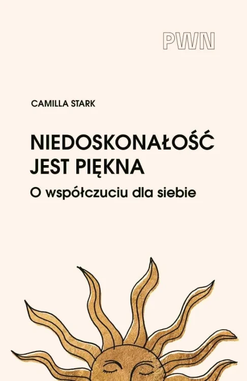 Niedoskonałość jest piękna. O współczuciu dla...