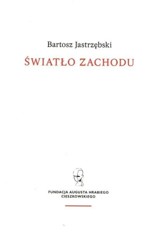 Światło Zachodu, Bartosz Jastrzębski