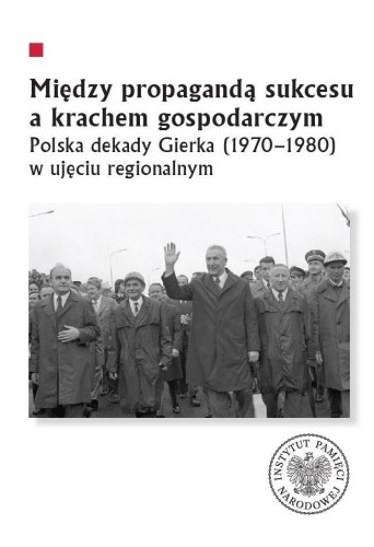 Między propagandą sukcesu a krachem gospodarczym