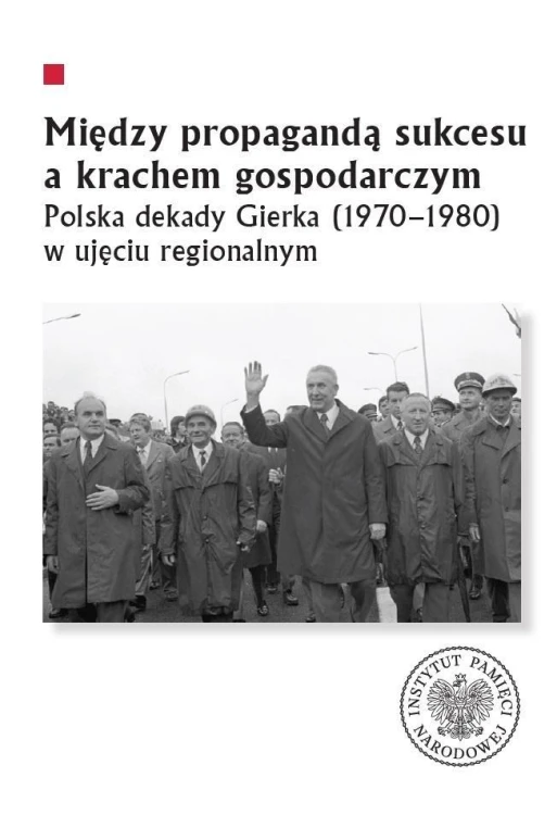 Między propagandą sukcesu a krachem gospodarczym