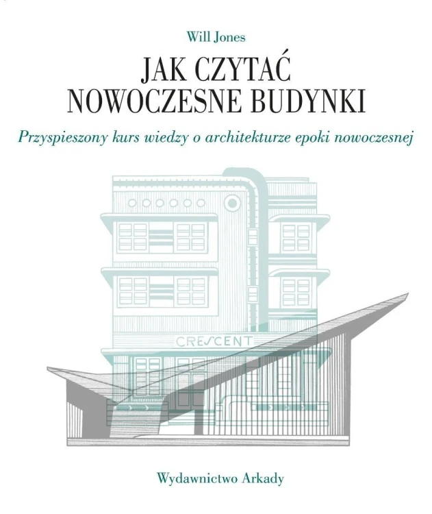 Jak czytać nowoczesne budynki, Will Jones
