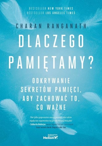 Dlaczego pamiętamy? Odkrywanie sekretów pamięci...