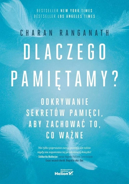 Dlaczego pamiętamy? Odkrywanie sekretów pamięci...