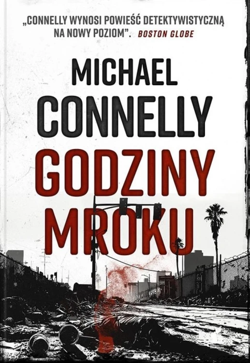 Godziny mroku, Michael Connelly