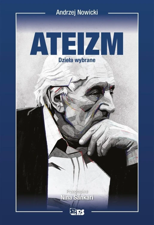 Bez bogów. Ateizm, Andrzej Nowicki