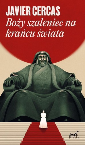 Boży szaleniec na krańcu świata, Javier Cercas