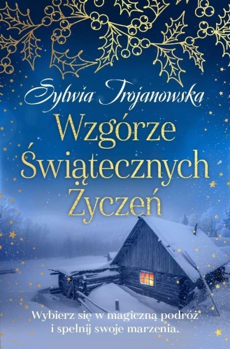 Wzgórze Świątecznych Życzeń, Sylwia Trojanowska
