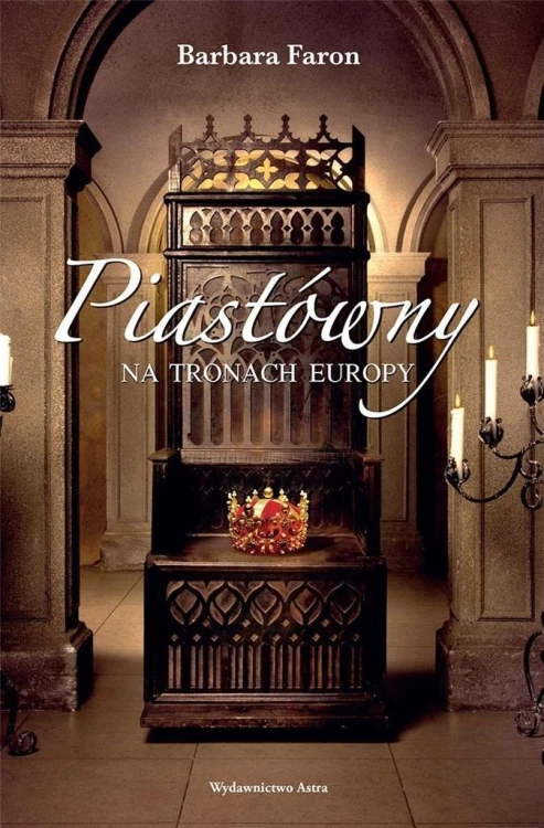 Piastówny na tronach Europy w.2024, Barbara Faron