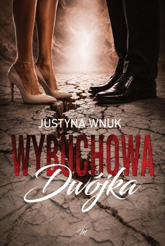 Wybuchowa dwójka, Justyna Wnuk
