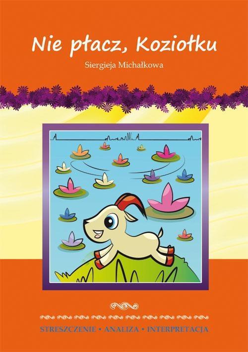 Streszczenia - Nie płacz, Koziołku LITERAT