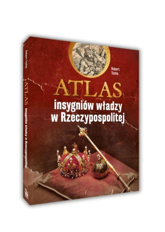 Atlas insygniów władzy w Rzeczypospolitej