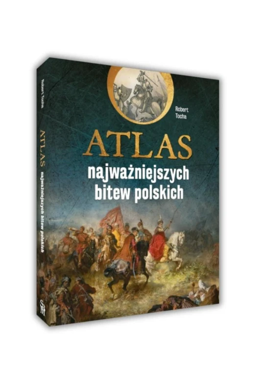 Atlas najważniejszych bitew polskich, Robert Tocha
