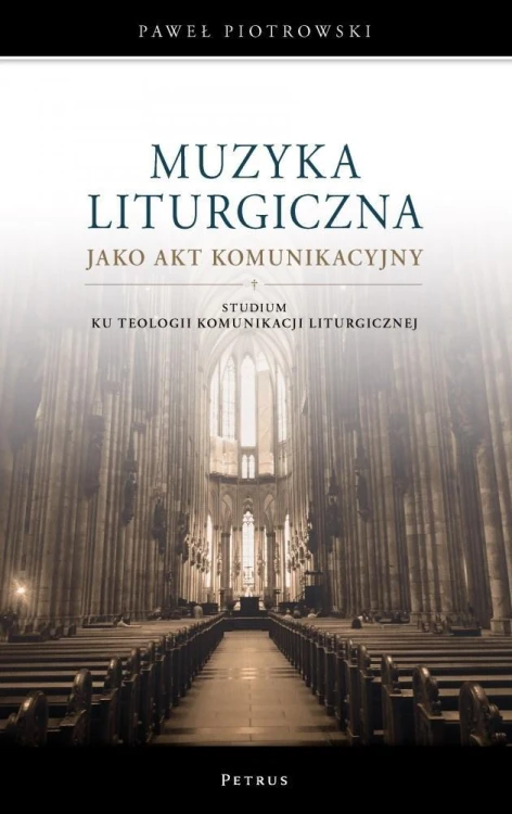 Muzyka liturgiczna jako akt komunikacyjny