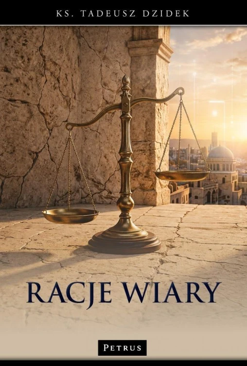 Racje wiary. W stronę rozumnej nadziei
