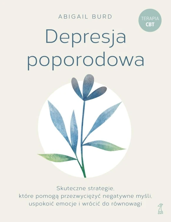 Depresja poporodowa. Skuteczne strategie, które...