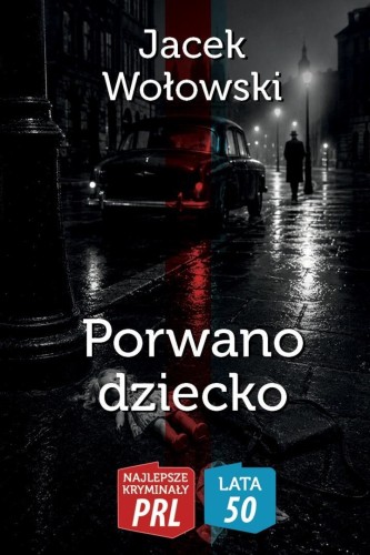 Porwano dziecko, Jacek Wołowski