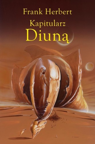 Kroniki Diuny T.6 Kapitularz Diuną, Frank Herbert
