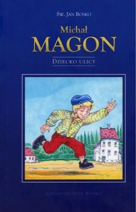 Michał Magon. Dziecko ulicy, Św. Jan Bosko