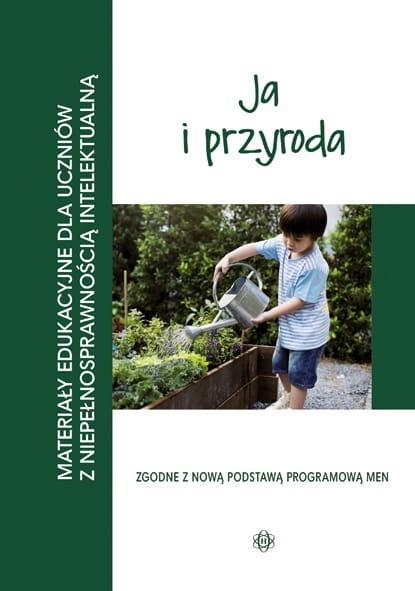 Ja i przyroda. Materiały edukacyjne dla uczniów..