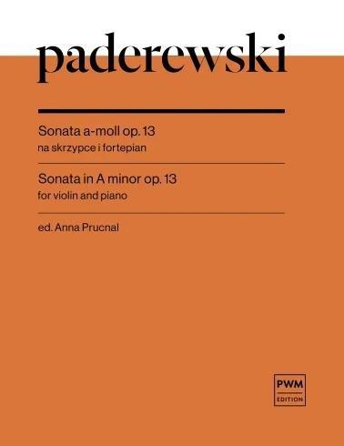 Ignacy Jan Paderewski. Sonata a-moll op. 13