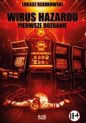 Kasynogeddon T.1 Wirus Hazardu. Pierwsze Rozdanie