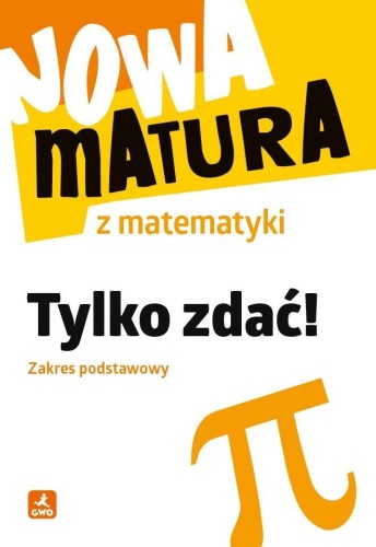 Nowa matura z matematyki. Tylko zdać ZP