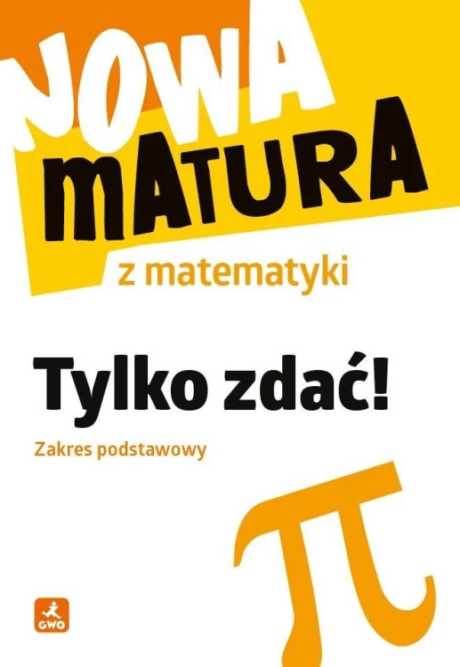 Nowa matura z matematyki. Tylko zdać ZP