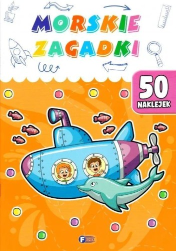 Morskie zagadki. 50 naklejek, praca zbiorowa