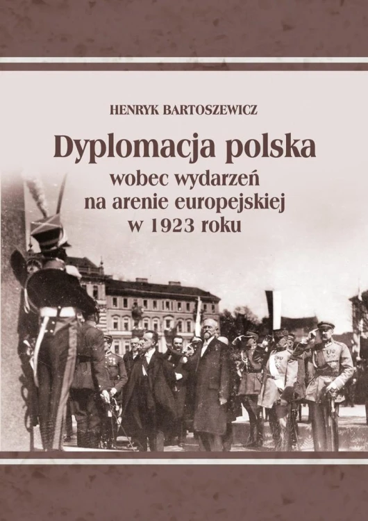 Dyplomacja polska wobec wydarzeń na arenie...
