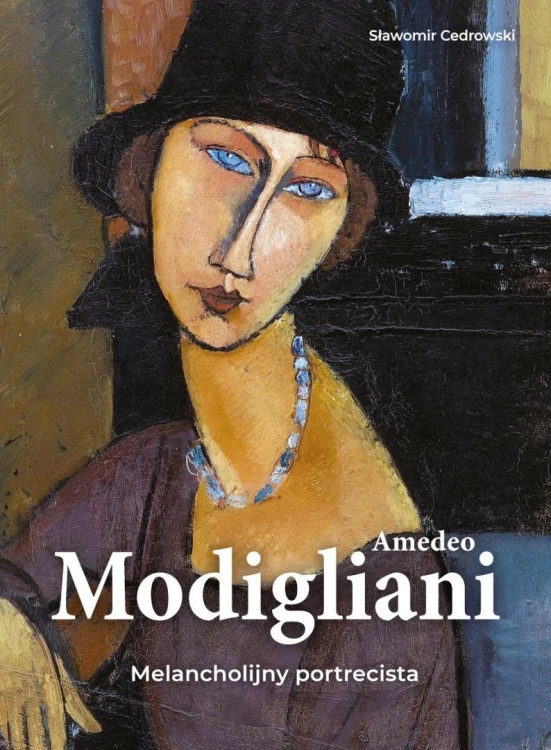 Amedeo Modigliani. Melancholijny portrecista