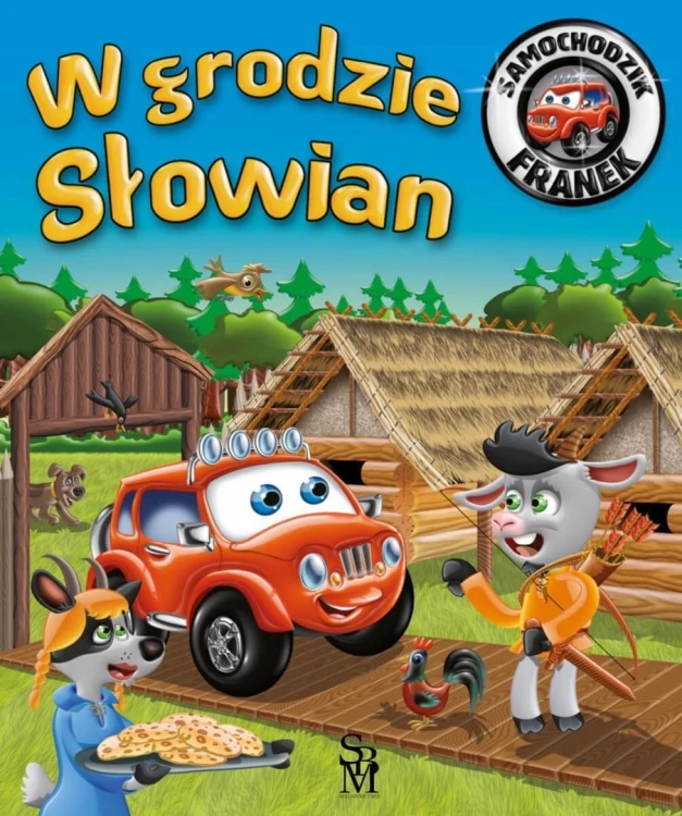 Samochodzik Franek. W grodzie Słowian