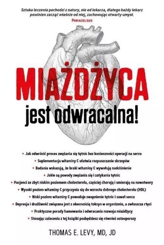 Miażdżyca jest odwracalna!, Thomas E. Levy
