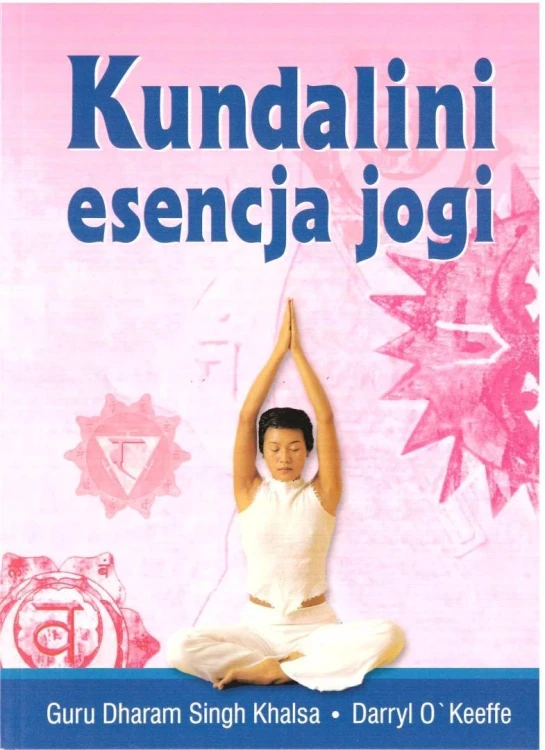 Kundalini esencja jogi