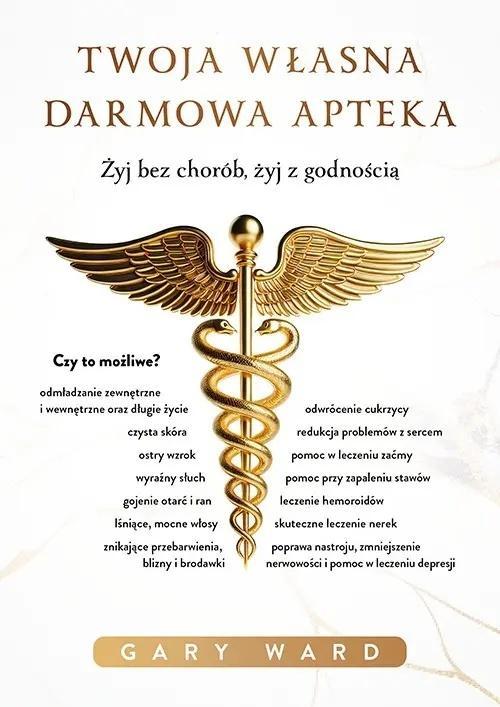 Twoja własna darmowa apteka, Gary Ward