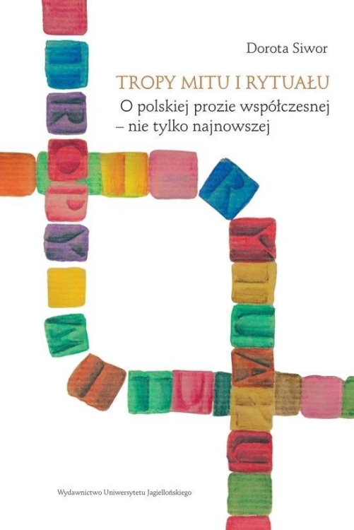 Tropy mitu i rytuału, Dorota Siwor