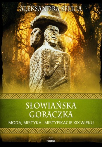 Słowiańska gorączka. Moda, mistyka i...