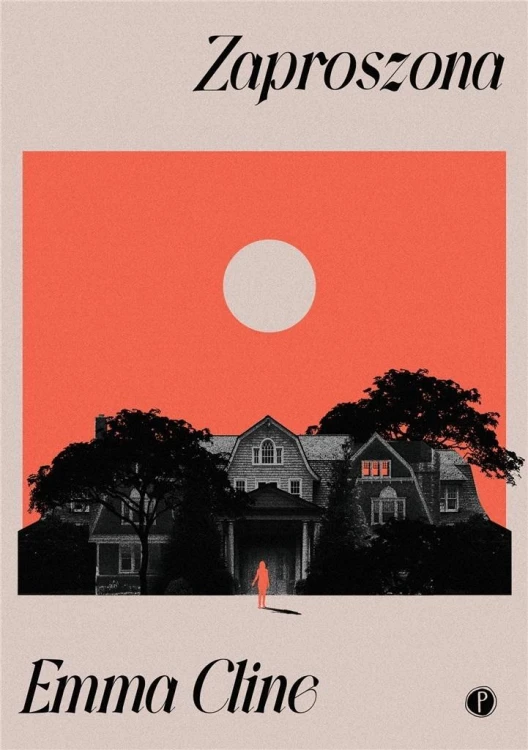 Zaproszona, Emma Cline
