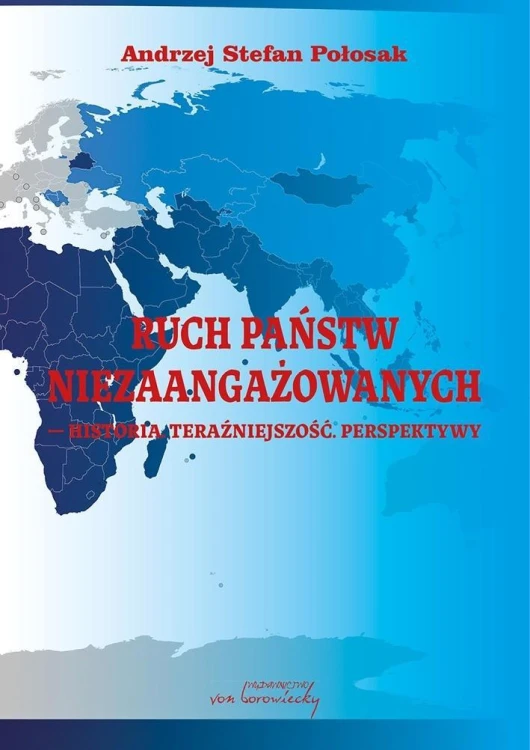 Ruch Państw Niezaangażowanych. Historia...