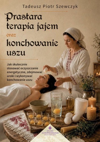 Prastara terapia jajem oraz konchowanie uszu