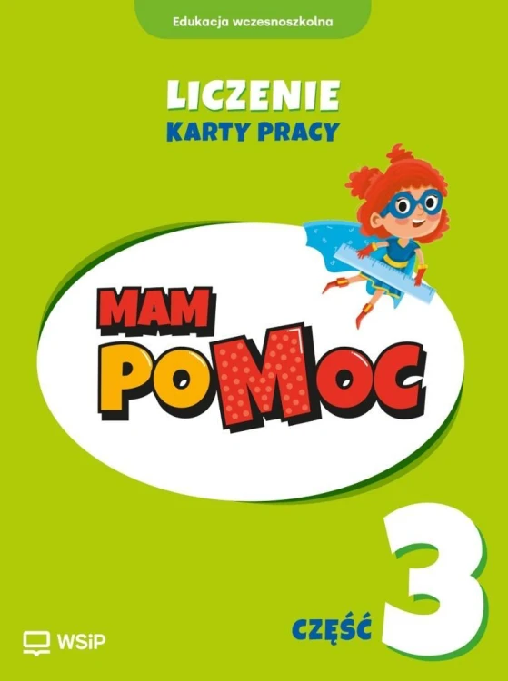 MAM poMOC. Liczenie. Klasy 1-3 KP cz.3