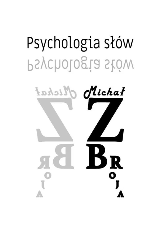 Psychologia słów, Michał Zbroja