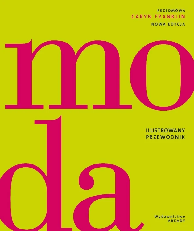 Moda. Ilustrowany przewodnik, Caryn Franklin