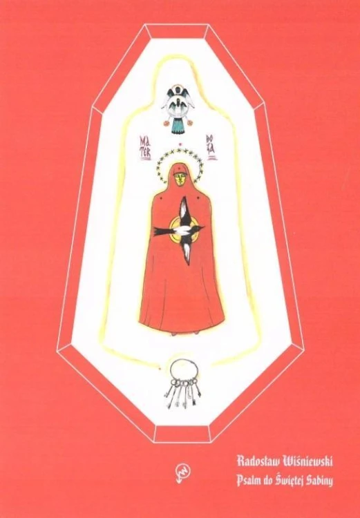 Psalm do Świętej Sabiny, Radosław Wiśniewski