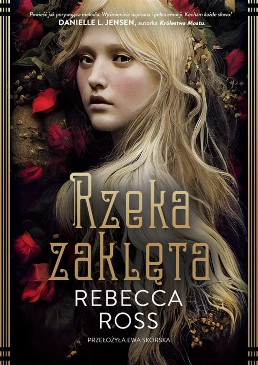 Rzeka zaklęta, Rebecca Ross