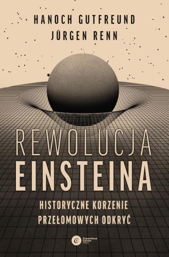 Rewolucja Einsteina. Historyczne korzenie...