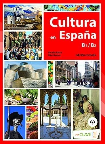 Cultura en Espana B1-B2, Balea Amalia, Ramos Pilar