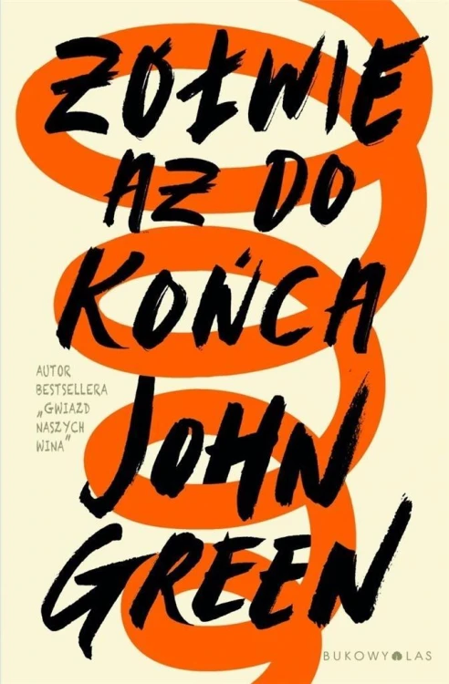 Żółwie aż do końca, John Green