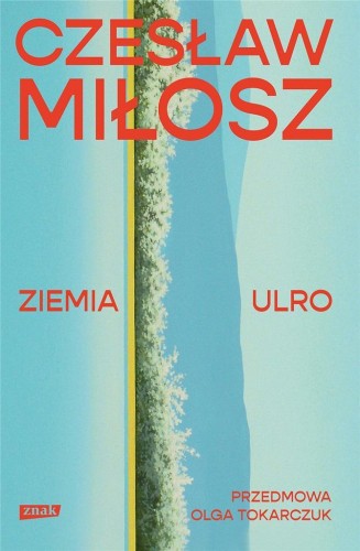 Ziemia Ulro, Miłosz Czesław