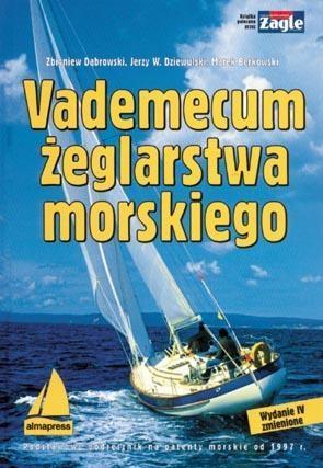 Vademecum żeglarstwa morskiego Wyd. IV